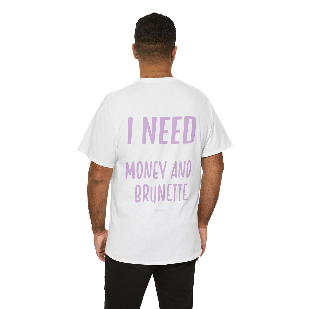 T-SHIRT ROSE I NEED MONEY AND BRUNETTE
